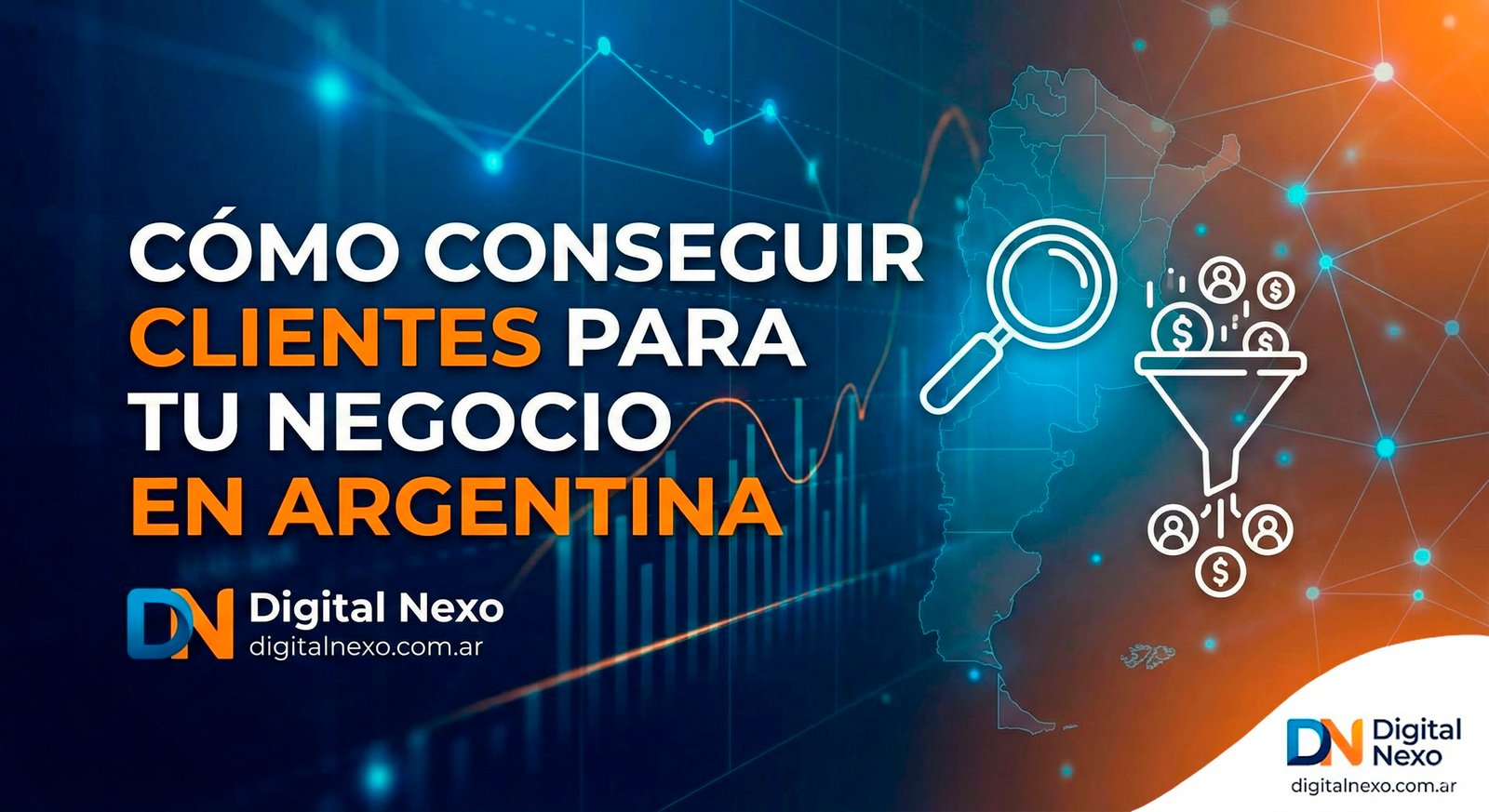 Cómo conseguir clientes para mi negocio en Argentina: Guía 2025